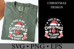 This is my Christmas Pajama Shirt Svg | Shirt Svg Product Image 3