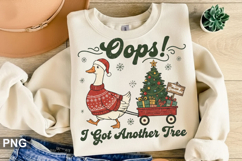 Oops I Got another tree Sublimation - Christmas PNG Design Product Image 3