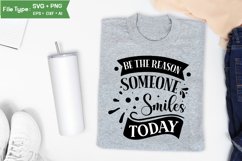 Be The Reason Someone Smiles Today SVG Cut File Product Image 3