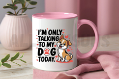 Talking To My Dog Today Cute Cartoon Dog Pet Lover Product Image 3