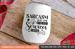 Sarcasm Just One Of The Many Services I Offer Svg Design Product Image 1