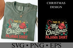This is my Christmas Pajama Shirt Svg | Shirt Svg Product Image 3