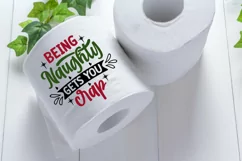 Being naughty gets you crap SVG, Christmas Toilet Paper SVG Product Image 3