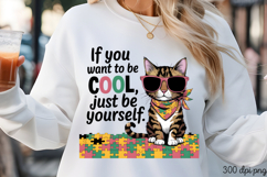 IF YOU WANT TO BE COOL PNG, Funny Cats Sublimation Quotes PN Product Image 3