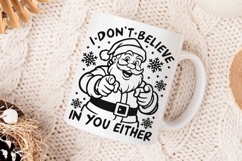 I Don&#039;t Believe In You Either Svg, Sarcastic Santa Claus Svg Product Image 4
