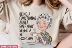 Being a functional adult PNG, Funny Grandma Sublimation PNG Product Image 3