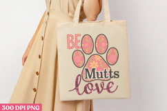 Be Mutts Love PNG, Valentine Dog Sublimation PNG Product Image 1