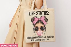 Life status PNG, Funny Woman Quotes Sublimation PNG Product Image 3