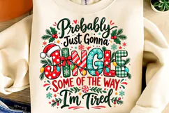 Probably Just Gonna Jingle Christmas PNG, Funny Christmas Product Image 3