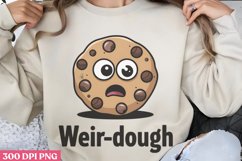 Weir dough PNG, Funny Puns Sublimation PNG Product Image 3