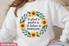 To plant a garden is to believe PNG, Gardening Sublimation P Product Image 1