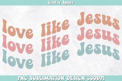 Love Like Jesus PNG | Christian Sublimation Product Image 1