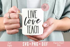 Live Love Teach SVG / Teacher SVG / Valentines SVG Product Image 3