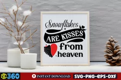 Snowflakes are kisses from heaven SVG, Christmas SVG Product Image 3