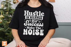 Hustle In Silence Let Success Make The Noise SVG Cut File Product Image 3