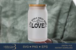 The World Needs More Love SVG PNG Sublimation|Valentine Product Image 3