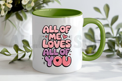 All of Me Loves All of You Sublimation, Love story PNG Product Image 3