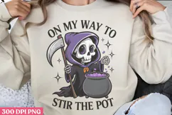 On My Way To Stir The Pot PNG, Cute Grim Sublimation PNG Product Image 1