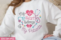 My heart belong to my patients PNG, Nurse Sublimation PNG Product Image 3