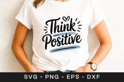 Think Positive Inspirational Quote SVG PNG Product Image 1