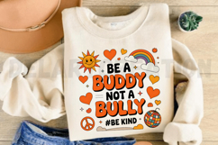 Be a Buddy Not a Bully Retro PNG Design Product Image 3