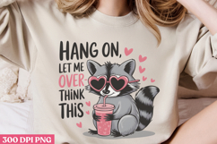 Hang On Let Me Overthink This PNG, Funny Animal Sublimati Product Image 3