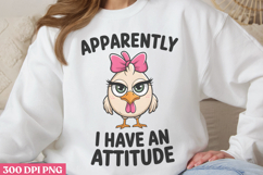 Apparently I have Attitude PNG, Funny Animal Sublimation PNG Product Image 3