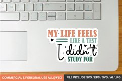 My Life Feels Like A Test I Didn&#039;t Study For Sticker Design Product Image 1