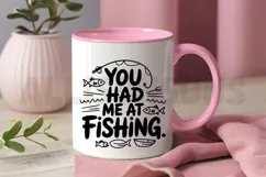 You Had Me At Fishing Quote With Cute Fish And Rod Vector Product Image 3