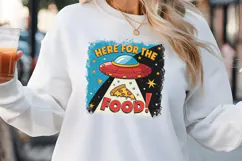 Here for the food! PNG, Funny UFO Alien Sublimation PNG Product Image 3