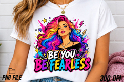 Be You Be Fearless Rainbow Hair Girl Product Image 3