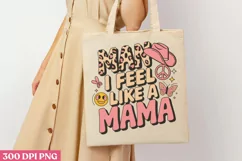 Man i feel like a mama PNG, Retro Mama Sublimation PNG Product Image 3