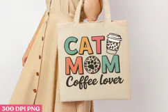 Cat Mom Coffee Lover PNG, Cat Mom Sublimation PNG Product Image 1