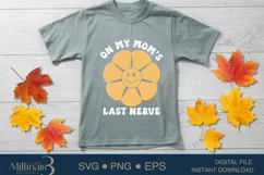 On My Mom’s Last Nerve SVG PNG Sublimation | Newborn |Baby Product Image 3