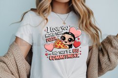 I love you more than pizza Sublimation PNG Design Product Image 3