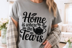 Home Is Where The Tea Is Svg, Tea Lover Svg, Tea Time Svg. Product Image 4