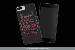 It Doesn't Matter How Slow You Go as Long as You Don't Stop Product Image 2