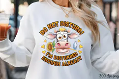 DO NOT DISTURB! I'M DISTURBED PNG, Animal Funny Quotes Subli Product Image 3