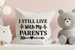 I Still Live With My Parents SVG Design, Baby SVG Design Product Image 3
