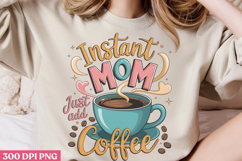 Instant mom just add coffee PNG, Retro Mother Sublimation PN Product Image 3