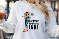 Gardeners know the best DIRT PNG, Sassy Gardening Pinup Girl Product Image 3