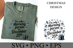 I&#039;m only a morning person on December 25th Svg | Shirt Svg Product Image 1