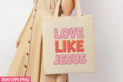 LOVE LIKE JESUS PNG, Jesus Sublimation PNG Product Image 3