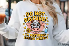 DO NOT DISTURB! I'M DISTURBED PNG, Animal Funny Quotes Subli Product Image 1