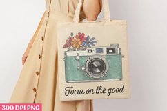 Focus on the good PNG, Positive Motivation Sublimation Product Image 1