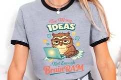 Too Many Ideas Not Enough Brain RAM Funny Owl Programmer Product Image 3