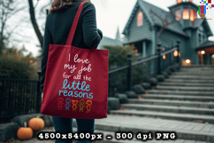 I Love My Job For All The Little Reasons PNG Product Image 4