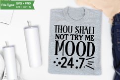 thou shalt not try me mood SVG Cut File | Sarcastic SVG Product Image 3