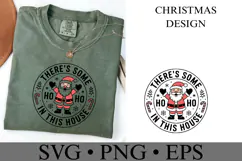 There's some Ho Ho in this house Svg | Shirt Svg Product Image 3