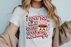 I Love You Like Coffee Loves Mornings Vector Illustration Product Image 3